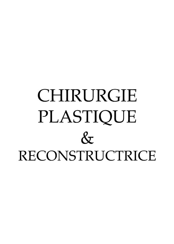 CHIRURGIE-PLASTIQUE-&-RECONSTRUCTRICE